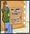 Cartoon: Cash for nothing (small) by cartertoons tagged street,beggar,sign,cash,work,food,sidewalk