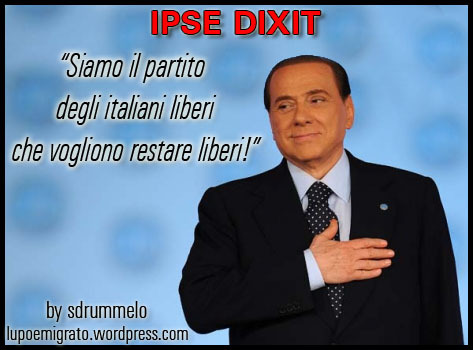 Cartoon: Liberta (medium) by sdrummelo tagged silvio,berlusconi,premier,partito,della,liberta,processi,leggi,ad,personam