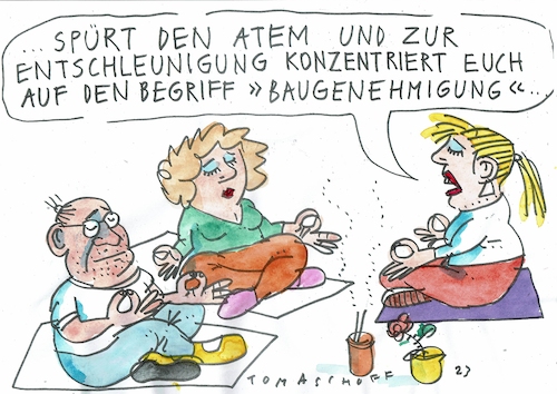 Cartoon: Baugenehmigung (medium) by Jan Tomaschoff tagged bürokratie,bau,tempo,yoga,bürokratie,bau,tempo,yoga