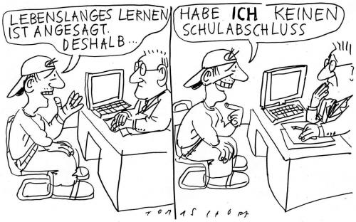 Cartoon: Lernen (medium) by Jan Tomaschoff tagged bildungssystem,schule,jugend,lernen,bildungssystem,bildung,abc,abitur,abschluss,ausbildung,ausbildungsplatz,auszubildender,azubi,belehrung,bildungschancen,bildungsstätte,erlernen,erziehung,fortbildung,horizont,lektion,lehrzeit,pädagogik,pädagoge,rektor,studieren,schulung,unterricht,versetzung,versetzung gefährdet,zeugnis,weisheit,wissen,zukunft,job,arbeit,vorstellungsgespräch,vorsprechen,chef,boss,lernen,schulabschluss,philosophie,jugend,wertesystem,werte,schule,faul,faulheit,system,schulsystem,leben,schuldirektor,ausrede,gefährdet