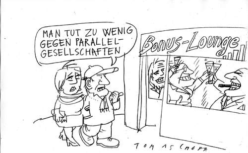 Cartoon: Parallelgesellschaft (medium) by Jan Tomaschoff tagged parallelgesellschaft,bonus,boni,managergehälter,finanzkrise,banker