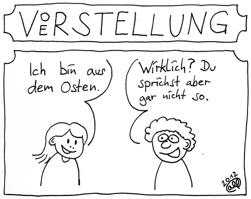 Cartoon: Der ostdeutsche Dialekt (medium) by weltalf tagged dialekt,mentalität,vorurteil,sprache,dialektik