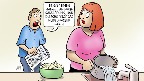 Cartoon: Kochsalzlösung (medium) by Harm Bengen tagged mangel,engpass,kochsalzlösung,medikamente,küche,kochen,nudelwasser,harm,bengen,cartoon,karikatur,mangel,engpass,kochsalzlösung,medikamente,küche,kochen,nudelwasser,harm,bengen,cartoon,karikatur