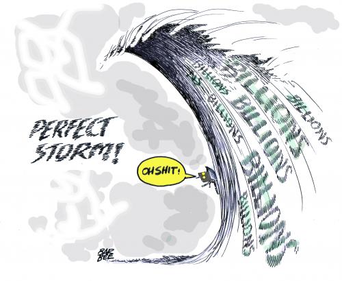 Cartoon: billions n billions (medium) by barbeefish tagged perfect,storm,billions