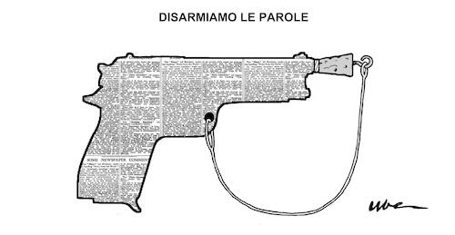 DISARMIAMO LE PAROLE DISARMIAMO LE PAROLE
