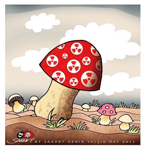 Cartoon: The most poisonous mushrooms (medium) by saadet demir yalcin tagged saadet,mushrooms,nuclear