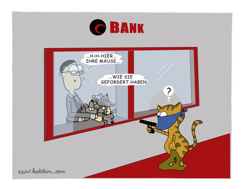 Cartoon: Überfall (medium) by katelein tagged überfall,katze,maus,geld,banküberfall,erpressung,beute,mäuse,bank,holdup,mice,cat