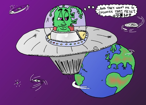 Cartoon: Colonize Earth editorial cartoon (medium) by laughzilla tagged colonize,earth,cartoon,alien,extraterrestrial,invader,colonial,editorial,political,comid,satire