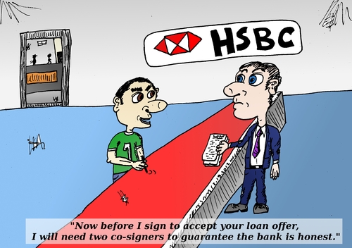 Cartoon: HSBC editorial cartoon (medium) by BinaryOptions tagged guarantee,loan,bank,hsbc,trading,trade,trader,options,option,binary,honesty,optionsclick,satire,parody,lampoon,business,economic,financial,fiscal,investor,investing,client