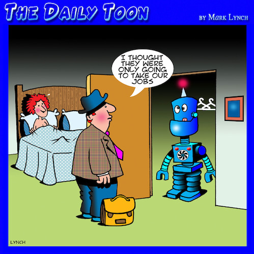 Cartoon: Artificial intelligence (medium) by toons tagged artificial,intelligence,ai,robots,infidelity,another,man,progress,rise,of,the,machines,employment,jobs,retrenched,artificial,intelligence,ai,robots,infidelity,sex,another,man,progress,rise,of,the,machines,employment,jobs,retrenched