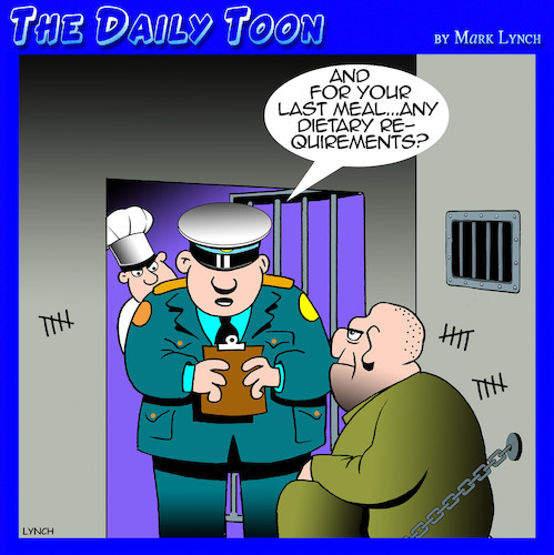 Cartoon: Death row (medium) by toons tagged last,meal,dietary,restrictions,execution,prison,capital,punishment,last,meal,dietary,restrictions,execution,prison,capital,punishment