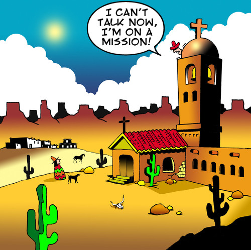 Cartoon: On a mission (medium) by toons tagged mission,mexico,religion,spy,native,church,desert,communication,talking,conversation,secret,undercover