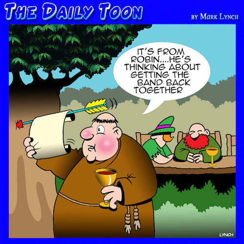 Cartoon: Robin Hood (medium) by toons tagged robin,hoods,men,getting,the,band,back,together,sherwood,forest,robin,hoods,men,getting,the,band,back,together,sherwood,forest