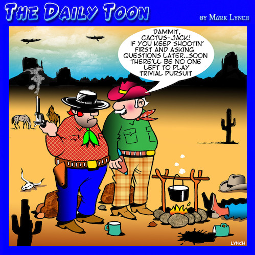 Cartoon: Trivial pursuit (medium) by toons tagged shoot,first,ask,questions,later,cowboys,outlaws,board,games,old,west,shoot,first,ask,questions,later,cowboys,outlaws,board,games,old,west