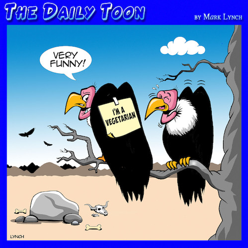 Cartoon: Vulture humor (medium) by toons tagged vultures,vegetarians,vegans,carions,meat,eaters,birds,vultures,vegetarians,vegans,carions,meat,eaters,birds