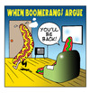 Cartoon: when boomerangs argue (small) by toons tagged boomerang,domestic,arguements,relationships,marriage,disagreement,love