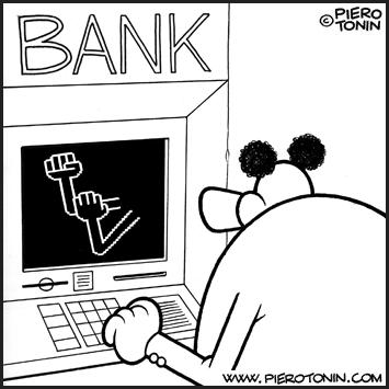 Cartoon: ATM (medium) by Piero Tonin tagged bank,banks,banking,atm,machine,money,economy,crisis
