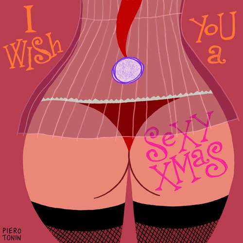 Cartoon: Sexy Xmas (medium) by Piero Tonin tagged piero,tonin,sexy,xmas,christmas,merry,happy,holidays,santa,claus,erotic,lingerie,panties,girl,girls,ass,butt,nude