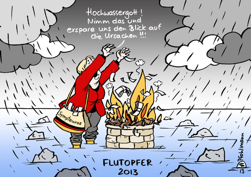 Cartoon: Flutopfer (medium) by Pfohlmann tagged karikatur,cartoon,color,farbe,2013,deutschland,wetter,hochwasser,merkel,opfer,flutopfer,flut,regen,dauerregen,katastrophe,jahrhunderthochwasser,jahrtausendhochwasser,geld,symptom,ursache,beschwörung,nothilfe,bund,euro,bundesregierung,hilfe,hochwasserschutz,klimawandel,karikatur,cartoon,color,farbe,2013,deutschland,wetter,hochwasser,merkel,opfer,flutopfer,flut,regen,dauerregen,katastrophe,jahrhunderthochwasser,jahrtausendhochwasser,geld,symptom,ursache,beschwörung,nothilfe,bund,euro,bundesregierung,hilfe,hochwasserschutz,klimawandel