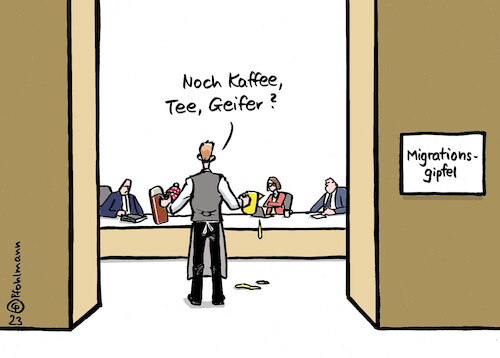 Cartoon: Kaffee Tee Geifer (medium) by Pfohlmann tagged migration,einwanderung,asyl,asylpolitik,flucht,flüchtlinge,politik,bundesregierung,bund,länder,ampel,ministerpräsidenten,kaffee,tee,geifer,tonfall,hetze,menschenrechte,abschottung,abgrenzung,eu,catering,kellner,getränke,gipfel,meeting,politiker,migration,einwanderung,asyl,asylpolitik,flucht,flüchtlinge,politik,bundesregierung,bund,länder,ampel,ministerpräsidenten,kaffee,tee,geifer,tonfall,hetze,menschenrechte,abschottung,abgrenzung,eu,catering,kellner,getränke,gipfel,meeting,politiker