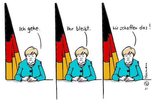 Cartoon: Merkel geht (medium) by Pfohlmann tagged btw21,bundestagswahl,merkel,bundeskanzlerin,wir,schaffen,das,zitat,btw21,bundestagswahl,merkel,bundeskanzlerin,wir,schaffen,das,zitat