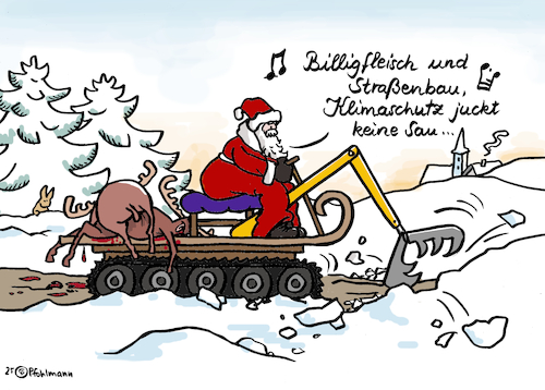 Cartoon: Nikolaus Bauschlitten (medium) by Pfohlmann tagged nikolaus,weihnachten,advent,vorweihnachtszeit,schlitten,winter,straßenbau,flächenversiegelung,infrastruktur,billigfleisch,klimaschutz,umwelt,natur,tierschutz,rentiere,konsum,verdrängung,bundesregierung,schwarzrot,koalition,landschaft,liedtext,singen,musik,nikolaus,weihnachten,advent,vorweihnachtszeit,schlitten,winter,straßenbau,flächenversiegelung,infrastruktur,billigfleisch,klimaschutz,umwelt,natur,tierschutz,rentiere,konsum,verdrängung,bundesregierung,schwarzrot,koalition,landschaft,liedtext,singen,musik