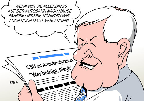 Cartoon: CSU Armutsmigration (medium) by Erl tagged csu,armut,migration,osteuropa,eu,freizügigkeit,autobahn,pkw,maut,ausländer,horst,seehofer,karikatur,erl,csu,armut,migration,osteuropa,eu,freizügigkeit,autobahn,pkw,maut,ausländer,horst,seehofer