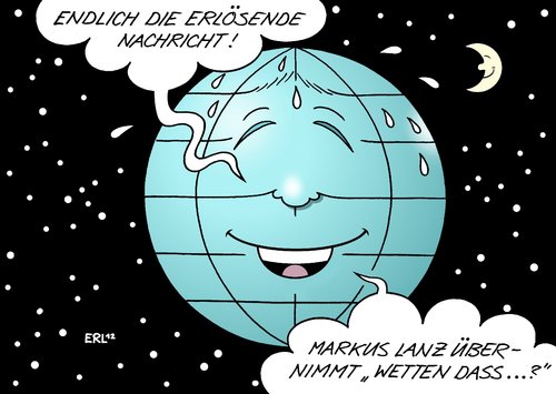 Cartoon: Erlösende Nachricht (medium) by Erl tagged fernsehen,deutschland,show,wetten,dass,moderator,thomas,gottschalk,rücktritt,nachfolge,schwierig,spannend,markus,lanz,nachricht,erde,welt,weltbewegend,freude,fernsehen,deutschland,wetten dass,moderator,thomas,gottschalk,nachfolge,wetten,dass