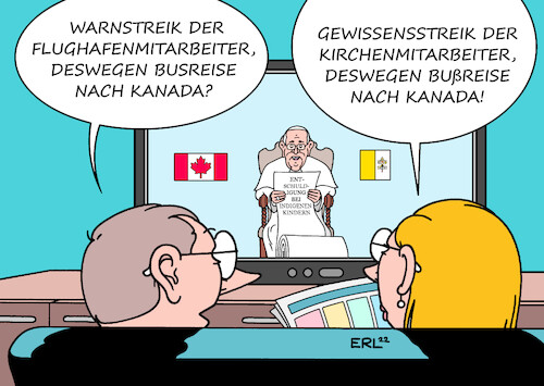 Cartoon: Papstreise (medium) by Erl tagged politik,kirche,vatikan,papst,franziskus,reise,kanada,buße,entschuldigung,schulen,mitarbeiter,umerziehung,misshandlung,missbrauch,kinder,indigene,warnstreik,flughafen,bodenpersonal,karikatur,erl,politik,kirche,vatikan,papst,franziskus,reise,kanada,buße,entschuldigung,schulen,mitarbeiter,umerziehung,misshandlung,missbrauch,kinder,indigene,warnstreik,flughafen,bodenpersonal,karikatur,erl