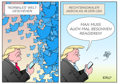 Cartoon: Trumps Reaktion (medium) by Erl tagged usa,präsident,donald,trump,rechtspopulismus,twitter,tweets,botschaften,choleriker,hitzkopf,konflikt,nordkorea,rechtsextremismus,neonazis,aufmarsch,charlottesville,gegendemonstration,todesopfer,anschlag,auto,reaktion,besonnenheit,ausgewogenheit,wähler,klientel,schmetterling,karikatur,erl,usa,präsident,donald,trump,rechtspopulismus,twitter,tweets,botschaften,choleriker,hitzkopf,konflikt,nordkorea,rechtsextremismus,neonazis,aufmarsch,charlottesville,gegendemonstration,todesopfer,anschlag,auto,reaktion,besonnenheit,ausgewogenheit,wähler,klientel,schmetterling,karikatur,erl