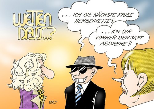 Cartoon: Wetten (medium) by Erl tagged wetten,spekulation,pleite,staatsbankrott,griechenland,spanien,italien,irland,krise,regeln,verbot,merkel,wettendass,gottschalk,wetten,spekulation,pleite,griechenland,spanien,italien,irland,krise,regeln,verbot,merkel,wettendass,gottschalk