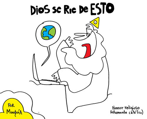 Cartoon: God Laughs (medium) by Munguia tagged god,religious,religion,misa