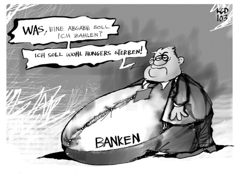 Cartoon: Bankenabgabe (medium) by Kostas Koufogiorgos tagged bank,banken,bankenabgabe,regierung,krise,finanzkrise,geld,wirtschaft,steuer