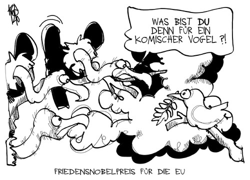 Cartoon: Komischer Vogel in der EU (medium) by Kostas Koufogiorgos tagged koufogiorgos,kostas,karikatur,friedenstaube,vogel,krise,schulden,euro,geier,pleite,friedensnobelpreis,frieden,union,europäische,europa,eu,eu,europa,europäische,union,frieden,friedensnobelpreis,pleite,geier,euro,schulden,krise,vogel,friedenstaube,karikatur,kostas,koufogiorgos