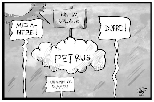 Petrus macht Urlaub