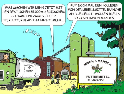 Cartoon: Giftmais 4 (medium) by JotKa tagged politiker,seuche,bauern,skandal,preis,biogas,futtermittelimporteure,krebs,mafia,umweltpolitik,energiewende,aflatoxin,giftstoffe,kuh,schwein,rind,verbraucherschutz,industrie,lobby,serbien,pilz,schimmel,popcorn,fastfood,futtermittel,tiere,viehzucht,futter