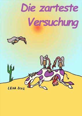 Cartoon: Die zarteste Versuchung (medium) by lexatoons tagged werbung,schokolade,kuh,geier,wüste
