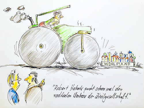 Cartoon: Robert Habecks radikaler Umbau (medium) by kugel2020 tagged habeck,robert,zivilgesellschaft,grüne,partei,radikal,wohlstand,hysterie,armut,zerstörung,dummheit,klima