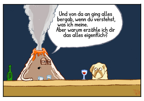 Cartoon: ... (medium) by Tobias Wieland tagged vulkan,volcano,kneipe,mops