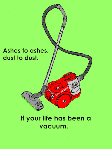 Cartoon: Ashes To Ashes (medium) by Marbez tagged life,vacuum,cleaner,ashes
