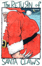 Cartoon: Santa Claws (small) by Riemann tagged santa,claus,christmas,horror,holiday,season,weihnachten,klaus,weihnachtsmann,geschenke,feiertage,heiligabend,cartoon,george,riemann