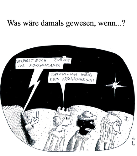 Cartoon: was wäre wenn... (medium) by gore-g tagged pegida,weihnachten,abendland,morgenland