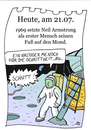 Cartoon: 21. Juli (small) by chronicartoons tagged mondlandung