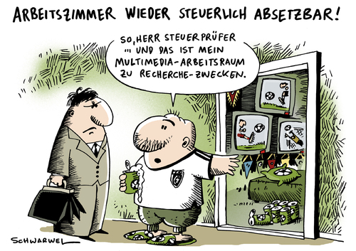 Cartoon: Arbeitszimmer absetzbar (medium) by Schwarwel tagged arbeitszimmer,arbeit,finanzamt,steuer,karikatur,schwarwel