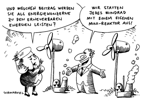 Cartoon: Erneuerbare Energien (medium) by Schwarwel tagged erneuerbar,energie,konzern,reaktor,windrad,wirtschaft,natur,umwelt,atom,angela,merkel,kariktur,schwarwel