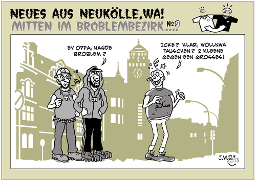 Cartoon: Broblembezirk? (medium) by JWD tagged kiez,muktikulti,neukölln,berlin