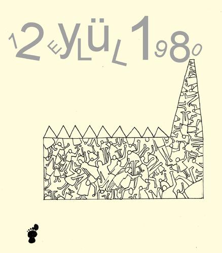 Cartoon: 12 Eylül 1980-Working Class (medium) by adimizi tagged cizgi