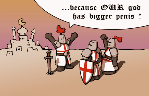 Cartoon: BIGGER (medium) by Hentamten tagged crusade,god