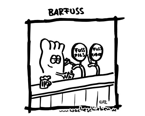 Cartoon: Barfuss (medium) by wacheschieben tagged barfuß,bar,fuß,fußpilz