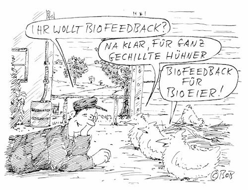 Cartoon: Bio... (medium) by Christian BOB Born tagged bio,bauernhof,hühner,biofeedback,bio,bauernhof,hühner,biofeedback